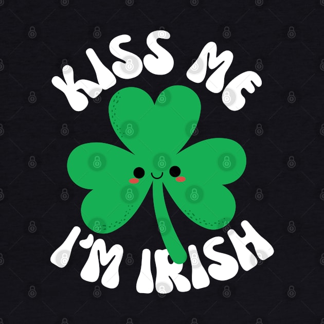 Kiss Me I'm Irish Kawaii Shamrock St Patricks Day Funny by Illustradise